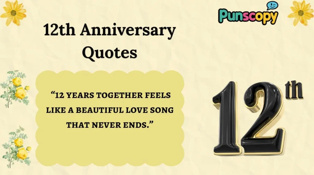 12th Anniversary Quotes