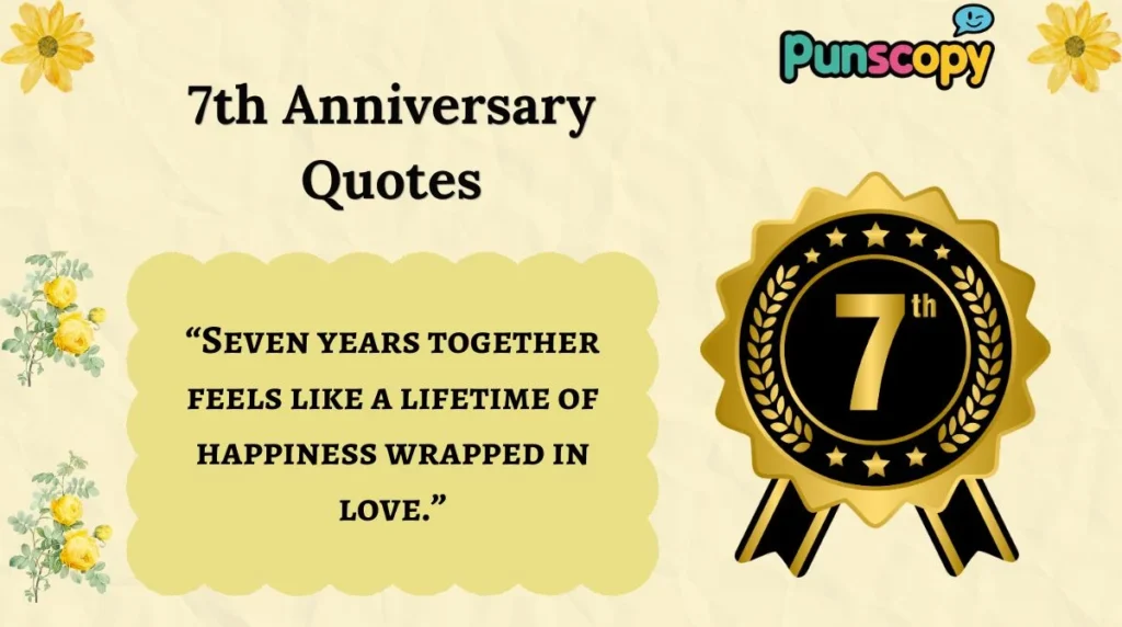 7th Anniversary Quotes