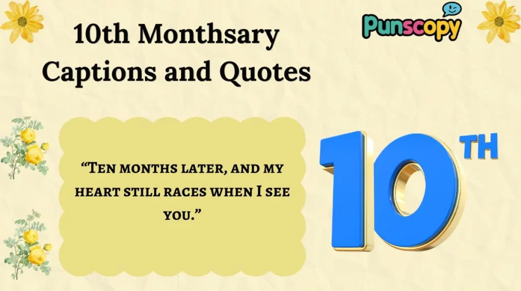 10th Monthsary Captions and Quotes