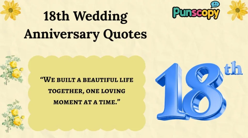 18th Wedding Anniversary Quotes