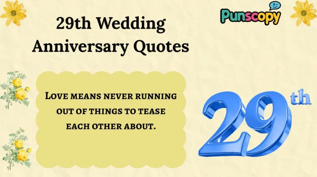 29th Wedding Anniversary Quotes