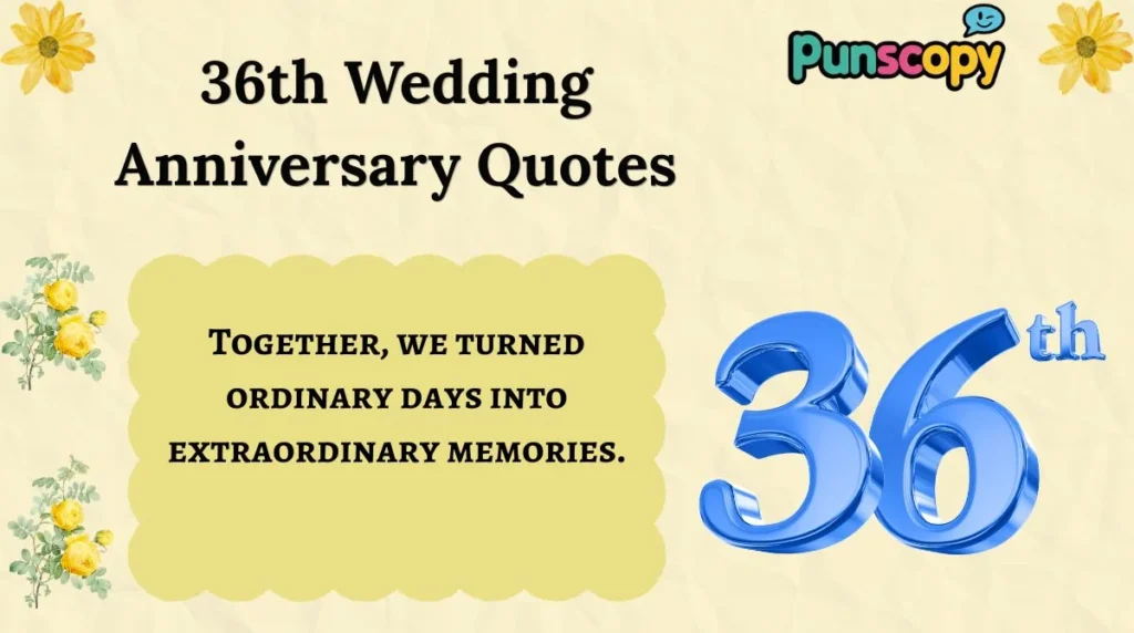 36th Wedding Anniversary Quotes