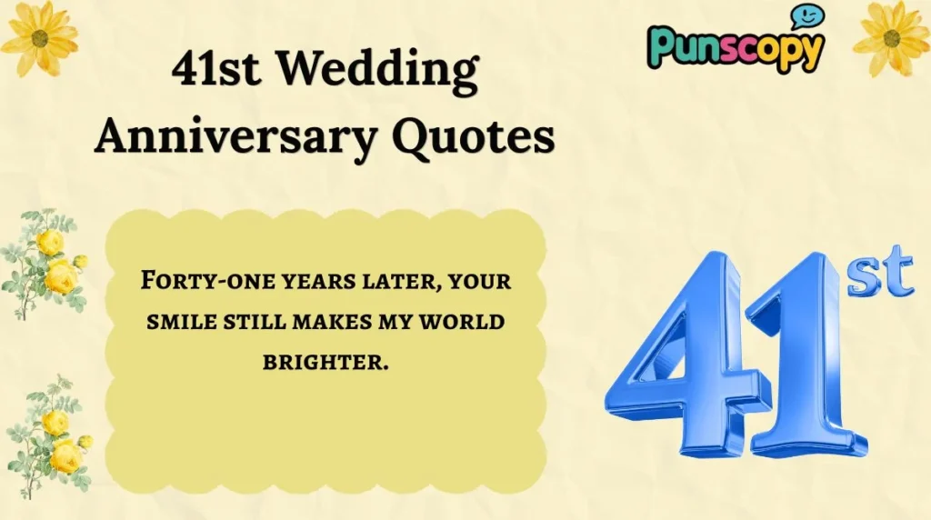 41st Wedding Anniversary Quotes