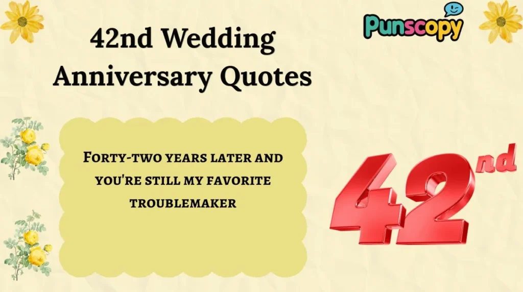 42nd Wedding Anniversary Quotes