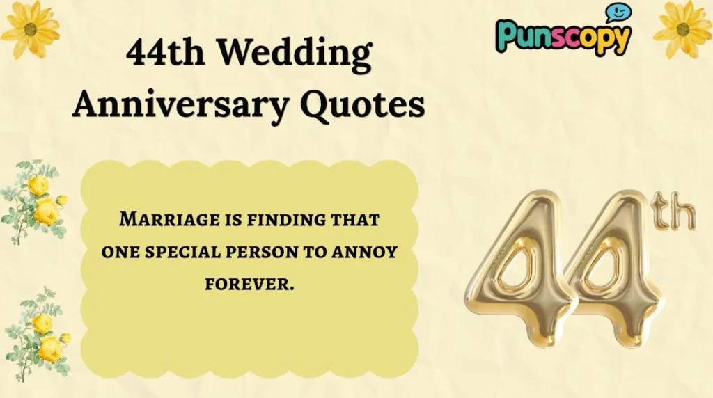 44th Wedding Anniversary Quotes
