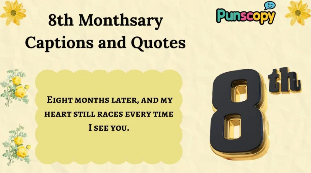 8th Monthsary Captions and Quotes