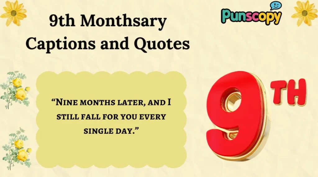 9th Monthsary Captions and Quotes