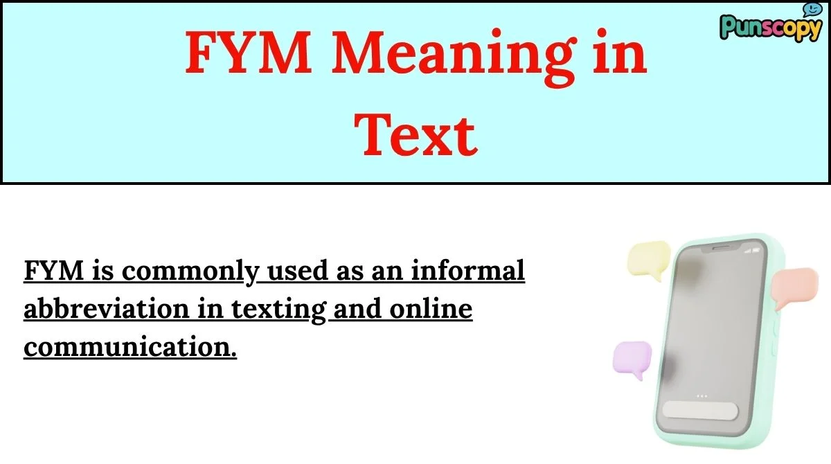 FYM Meaning in Text