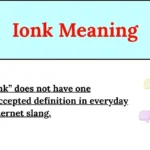 Ionk Meaning