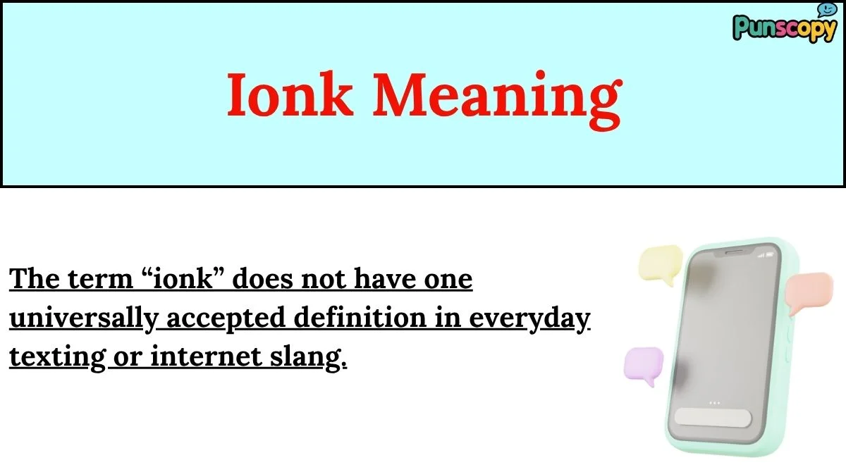 Ionk Meaning