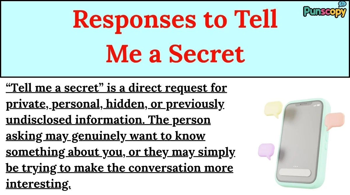 Responses to Tell Me a Secret