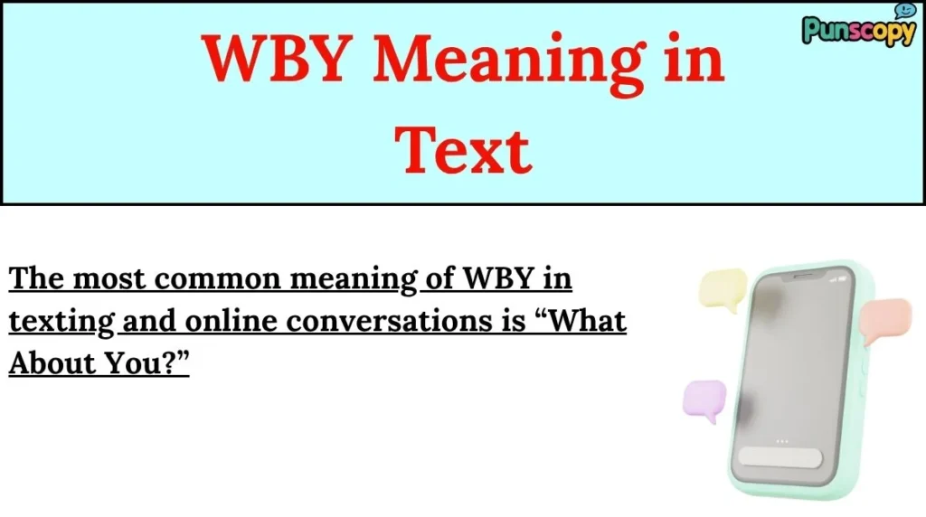 WBY Meaning in Text